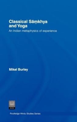 Classical Samkhya and Yoga - Mikel Burley