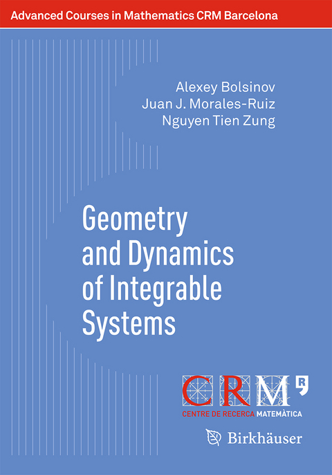 Geometry and Dynamics of Integrable Systems - Alexey Bolsinov, Juan J. Morales-Ruiz, Nguyen Tien Zung