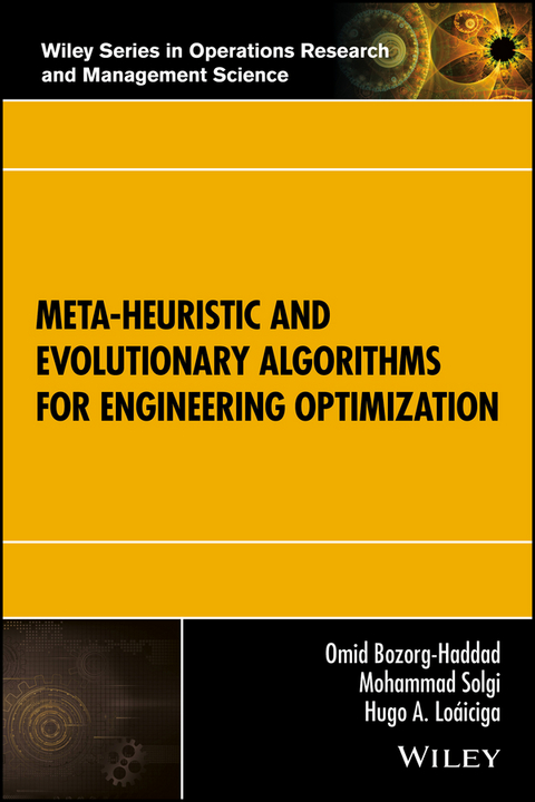 Meta-heuristic and Evolutionary Algorithms for Engineering Optimization -  Omid Bozorg-Haddad,  Mohammad Solgi,  Hugo A. Lo iciga