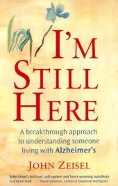 I'm Still Here - John Zeisel