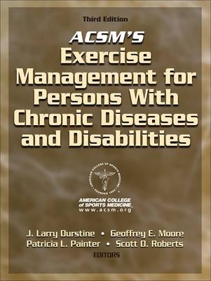 ACSM's Exercise Management for Persons with Chronic Disease and Disabilities -  Acsm