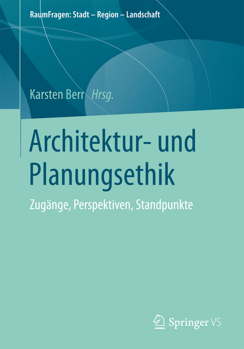 Architektur- und Planungsethik - 