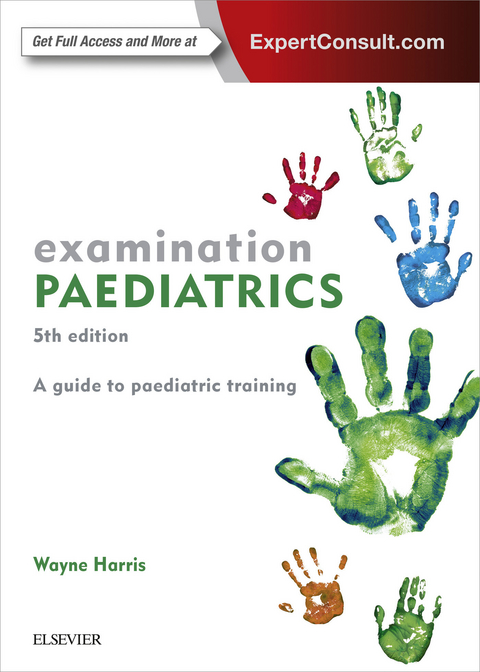 Examination Paediatrics -  Wayne Harris