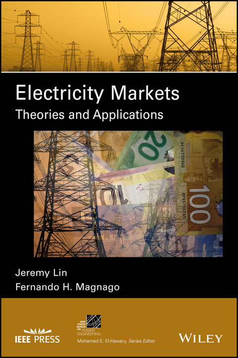 Electricity Markets -  Jeremy Lin,  Fernando H. Magnago