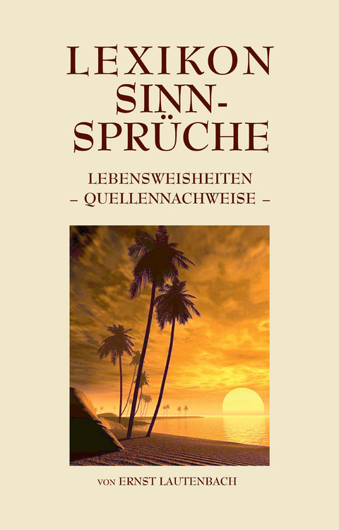 Lexikon Sinn-Sprüche - Ernst Lautenbach
