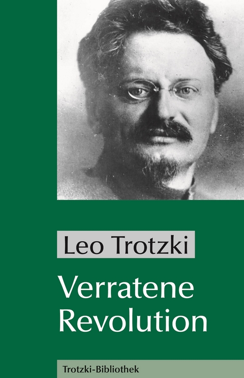 Verratene Revolution - Leo Trotzki