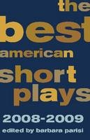 The Best American Short Plays 2008-2009 - 