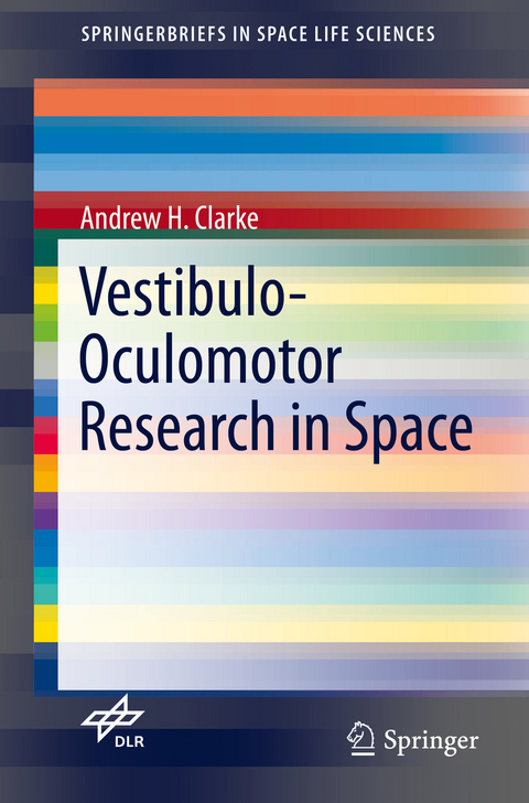 Vestibulo-Oculomotor Research in Space - Andrew H. Clarke