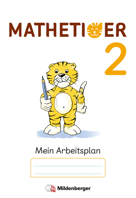 Mathetiger 2 – Arbeitsplan zur Heftausgabe (VPE 10) - Thomas Laubis