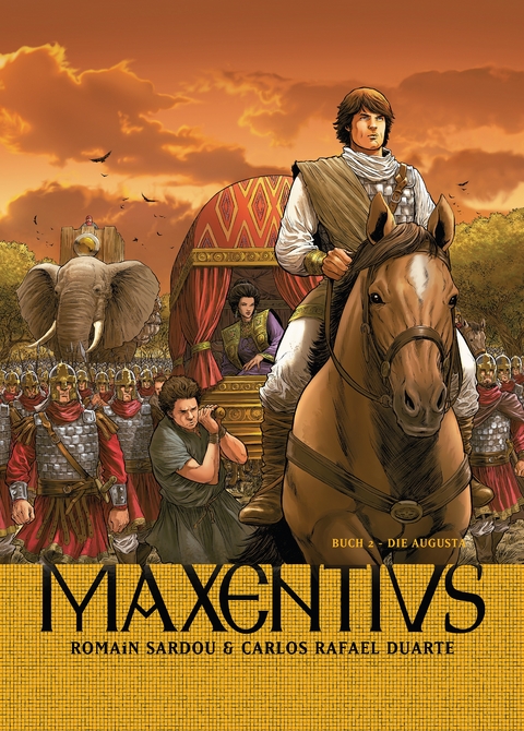 Maxentius, Band 2 - Die Augusta - Romain Sardou