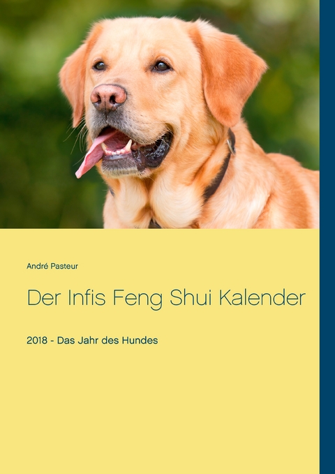 Der Infis Feng Shui Kalender - André Pasteur