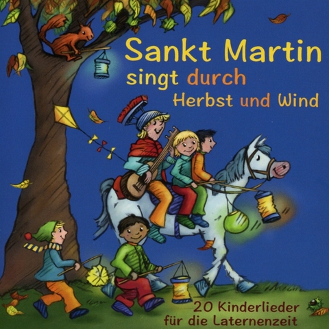 Sankt Martin singt durch Herbst und Wind - 