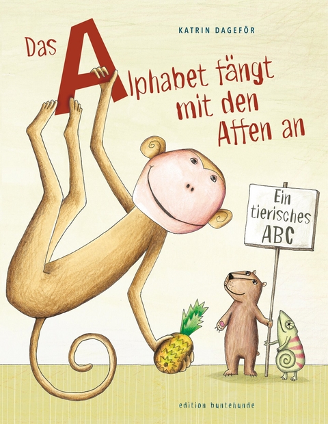 Das Alphabet fängt mit den Affen an - Katrin Dageför