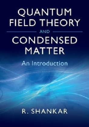 Quantum Field Theory and Condensed Matter -  Ramamurti Shankar