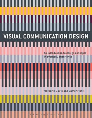 Visual Communication Design -  Hunt Jamer Hunt,  Davis Meredith Davis