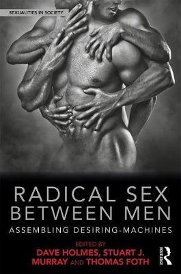 Radical Sex Between Men - 