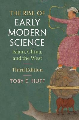 Rise of Early Modern Science -  Toby E. Huff