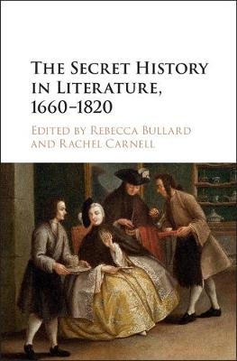 Secret History in Literature, 1660-1820 - 