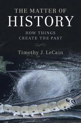Matter of History -  Timothy J. LeCain