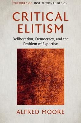 Critical Elitism -  Alfred Moore