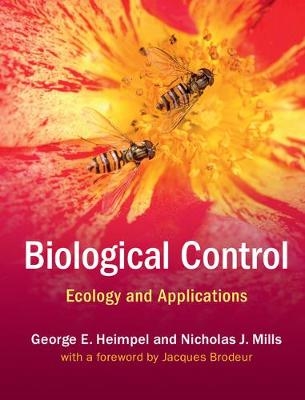 Biological Control -  George E. Heimpel,  Nicholas J. Mills