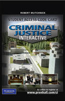 Criminal Justice Interactive -- Access Card - Robert J. Mutchnick