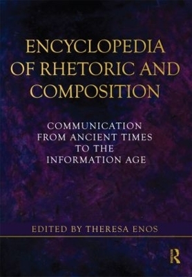 Encyclopedia of Rhetoric and Composition - 