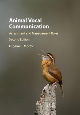 Animal Vocal Communication -  Eugene S. Morton