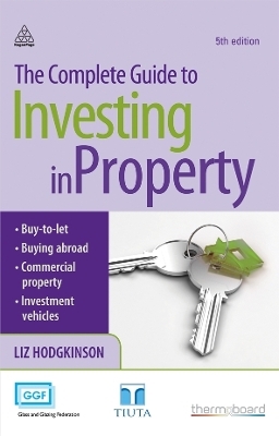 The Complete Guide to Investing in Property - Liz Hodgkinson