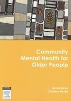 Community Mental Health for Older People - Gerard J. Byrne, Christine C. Neville