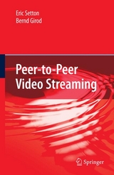 Peer-to-Peer Video Streaming -  Bernd Girod,  Eric Setton
