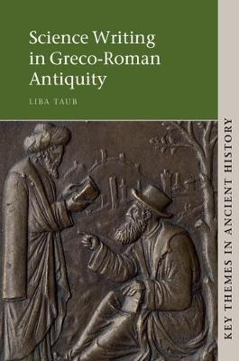 Science Writing in Greco-Roman Antiquity -  Liba Taub