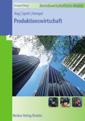 Produktionswirtschaft - Günter Hempel, Hermann Speth, Hartmut Hug