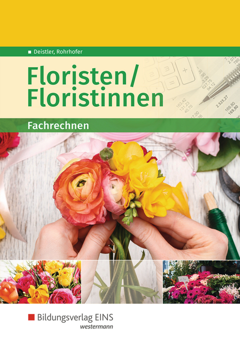 Floristen / Floristinnen - Maren Deistler, Hubert Rohrhofer