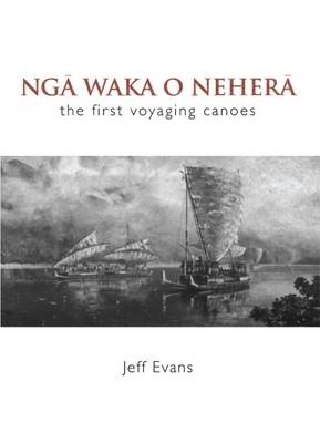 Nga Waka o Nehera - Jeff Evans