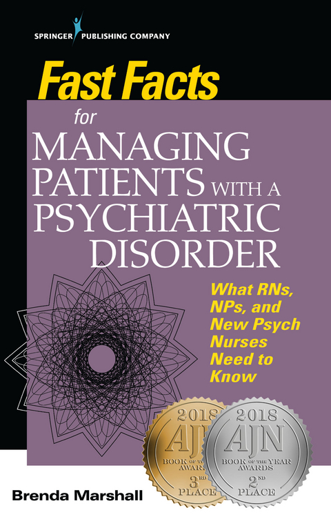 Fast Facts for Managing Patients with a Psychiatric Disorder - 