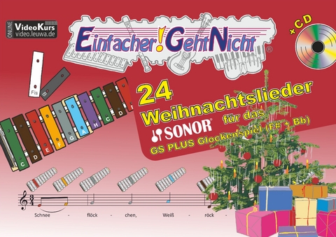 Einfacher!-Geht-Nicht: 24 Weihnachtslieder für das SONOR GS PLUS Glockenspiel (F#+Bb) mit CD - Martin Leuchtner, Bruno Waizmann