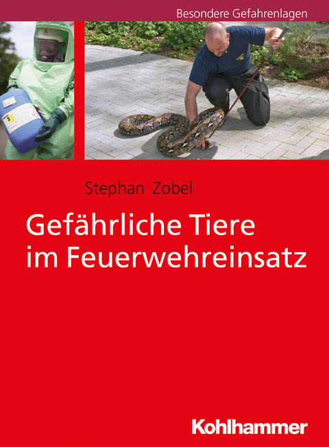 Gefährliche Tiere im Feuerwehreinsatz - Stephan Zobel
