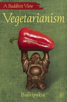 Vegetarianism -  Bodhipaksa