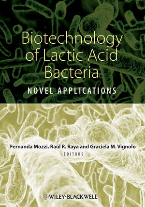 Biotechnology of Lactic Acid Bacteria - F Mozzi