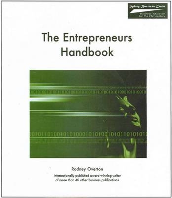 The Entrepreneurs Handbook - Rodney Overton