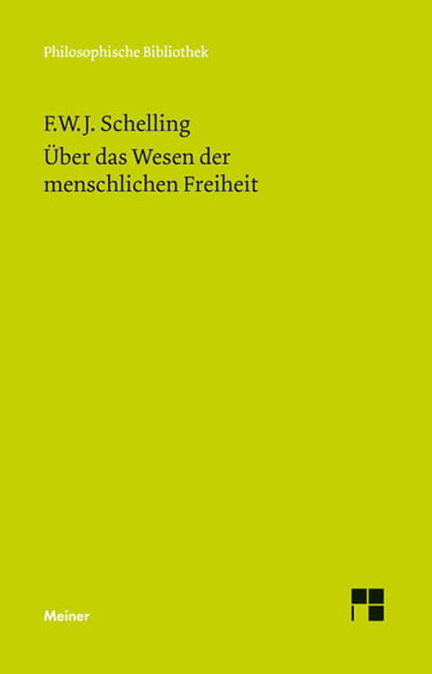 Über das Wesen der menschlichen Freiheit - Friedrich Wilhelm Joseph Schelling