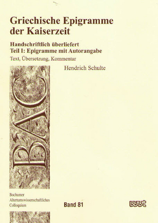 Griechische Epigramme der Kaiserzeit - Hendrich Schulte