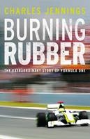 Burning Rubber - Charles Jennings