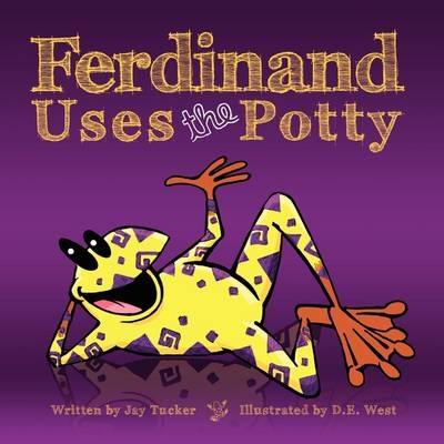 Ferdinand Uses the Potty - Jay Tucker