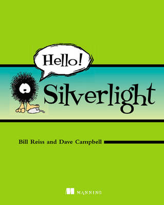 Hello! Silverlight 3 - Bill Reiss, Dave Campbell