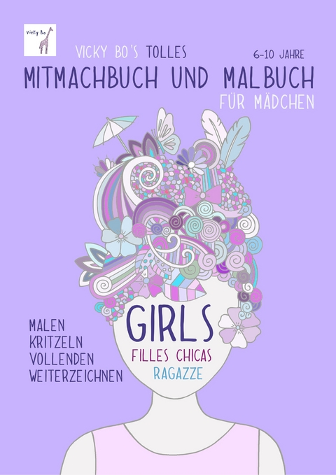 Mitmachbuch und Malbuch – Mädchen. 6-10 Jahre -  Vicky Bo