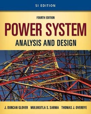 Power System Analysis and Design - Thomas J. Overbye, J. Duncan Glover, Mulukutla S. Sarma