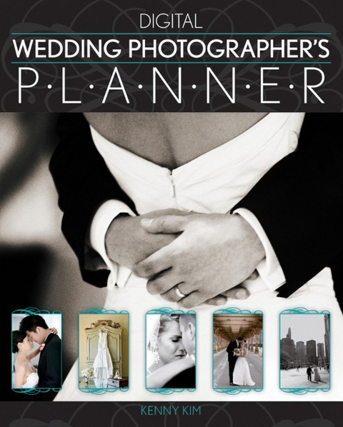 The Wedding Photographer's Planner - Kenny Kim