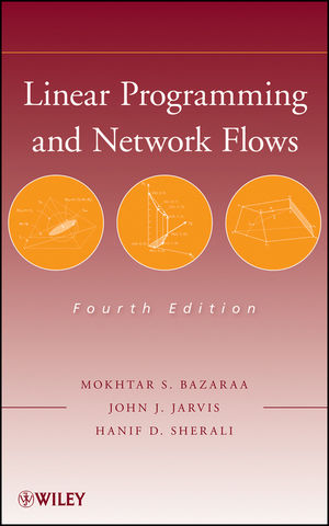 Linear Programming and Network Flows - Mokhtar S. Bazaraa, John J. Jarvis, Hanif D. Sherali